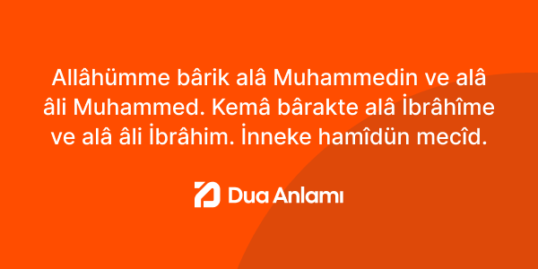 Allahümme Barik Türkçe Okunuşu